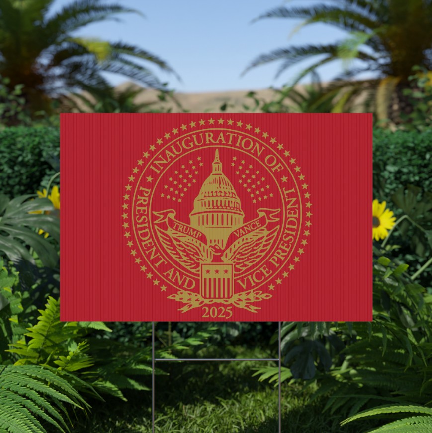 2025 Trump Inauguration MAGA Red Yard Sign