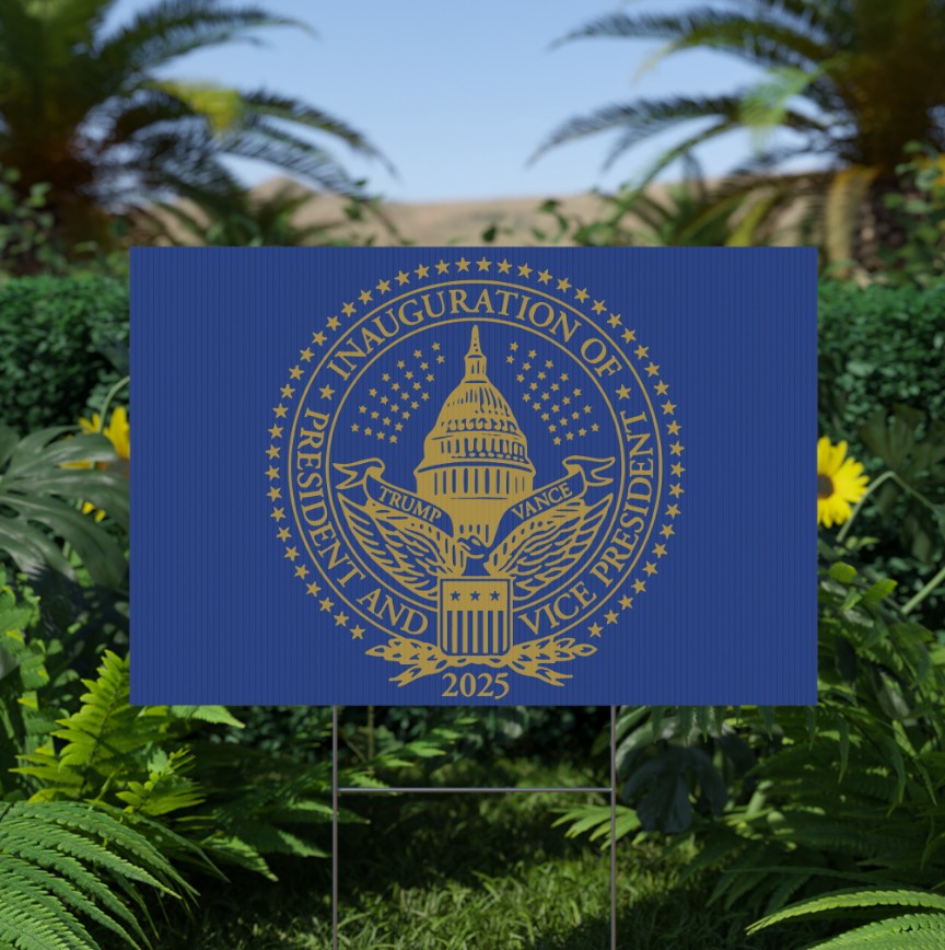 2025 Trump Inauguration MAGA Yard Sign
