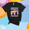 Ameica's Favorite President T-Shirt