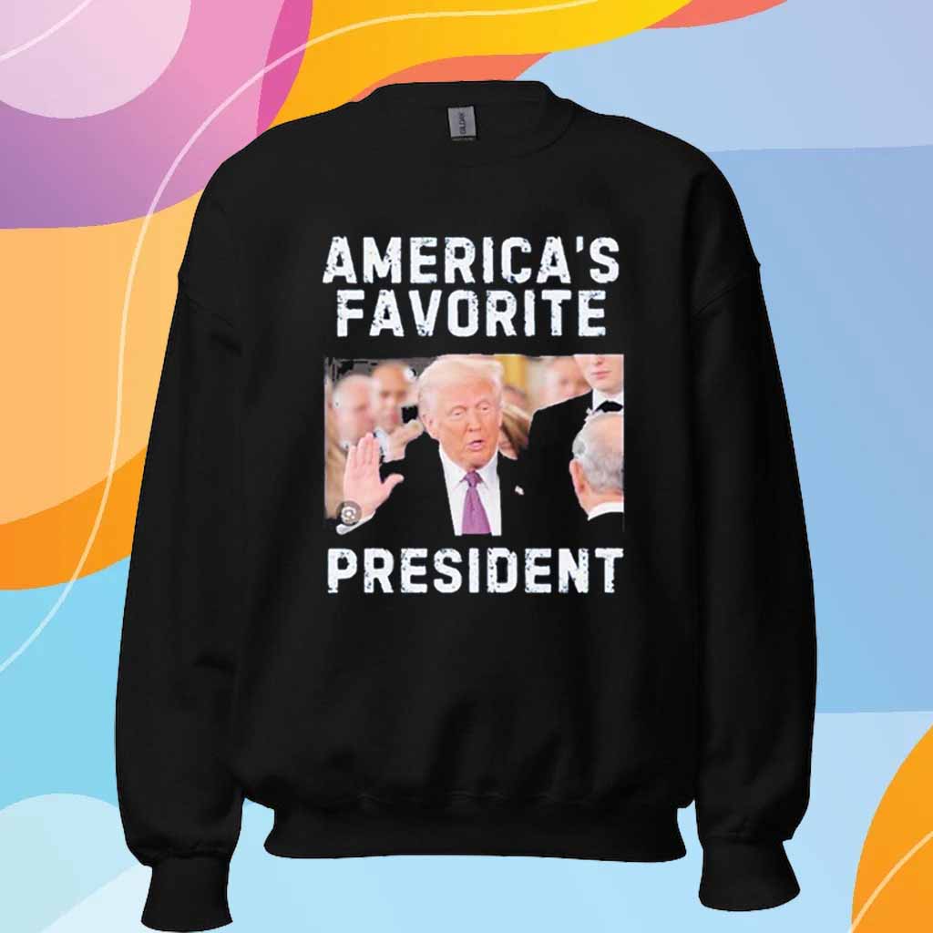 Ameica's Favorite President T-Shirt