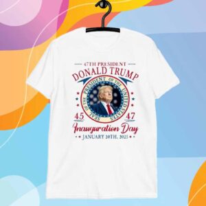 Donald Trump 47th President Inauguration 2025 Supporters Patriotic T-Shirt