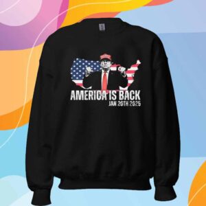 Donald Trump America Is Back Jan 20TH 2025 T-Shirt