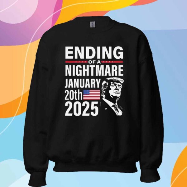 Donald Trump President 2025 End of a Nightmare T-Shirt