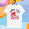 Donald Trump The Return Inauguration Day 2025 T-Shirt