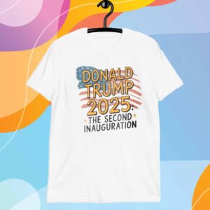 Donald Trump the second Inauguration 2025 T-Shirt