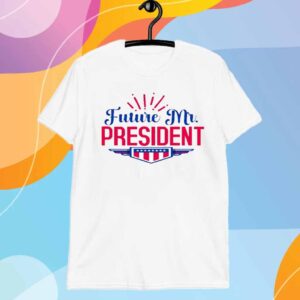 Future Mr Donald Trump President T-Shirt
