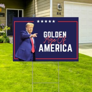 Golden Age of America Yard Sign