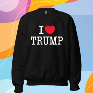I Love Trump 2025 T-Shirt