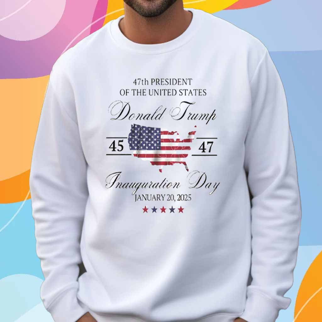 Inauguration Day 2025 Shirt, 47th President Donald Trump T-Shirt