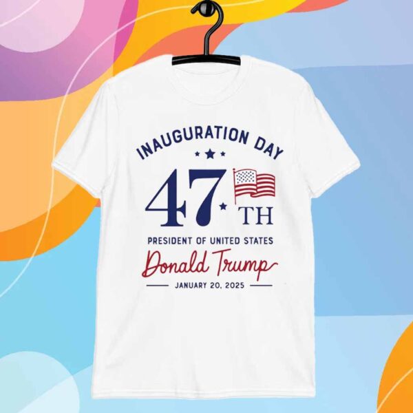 Inauguration Day T-Shirt, President Donald Trump T-Shirt