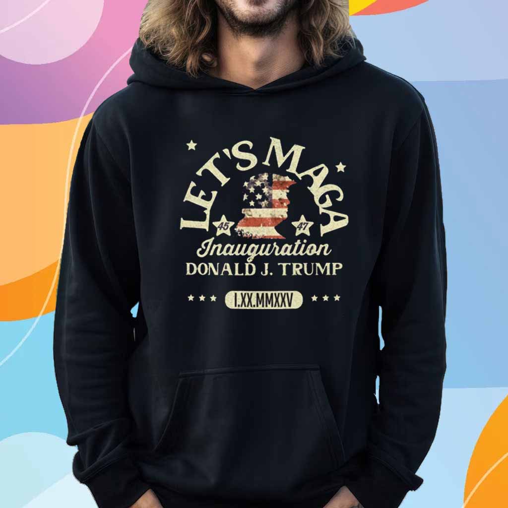 Let's MAGA, 2025 Donald Trump Inauguration T-Shirt