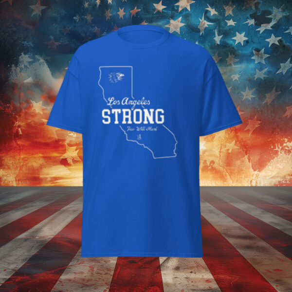 Los Angeles Strong Few Will Hunt Shirt