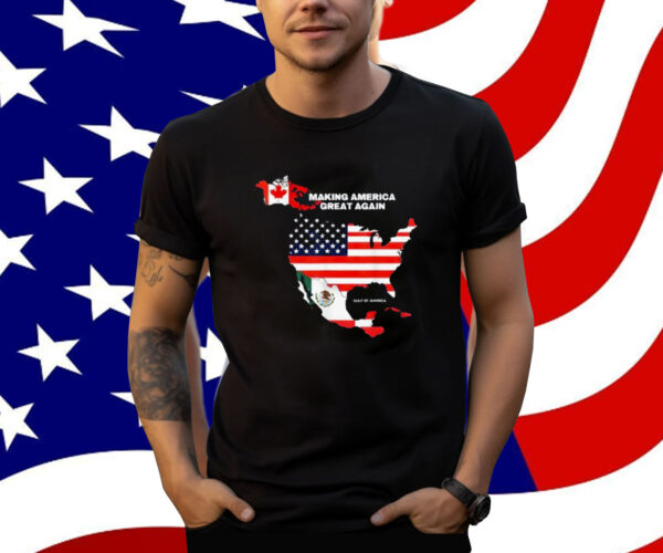 Making America Great Again Gulf of United States of America Shirt