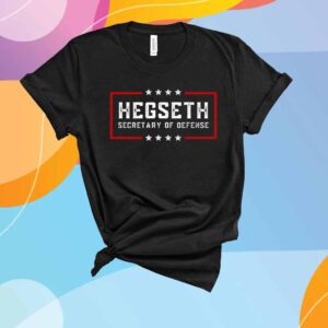 Pete Hegseth, Secretary of Defense, Trump's Pick T-Shirt
