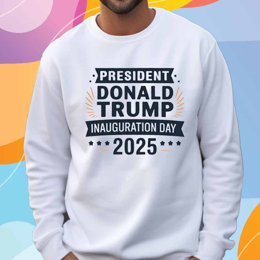 President Donald Trump Inauguration Day 2025 T-Shirts