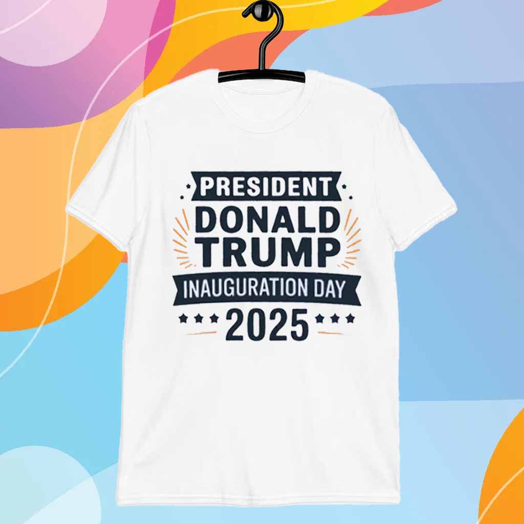 President Donald Trump Inauguration Day 2025 T-Shirts