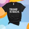 TRUMP IS BACK BLACK T-SHIRT