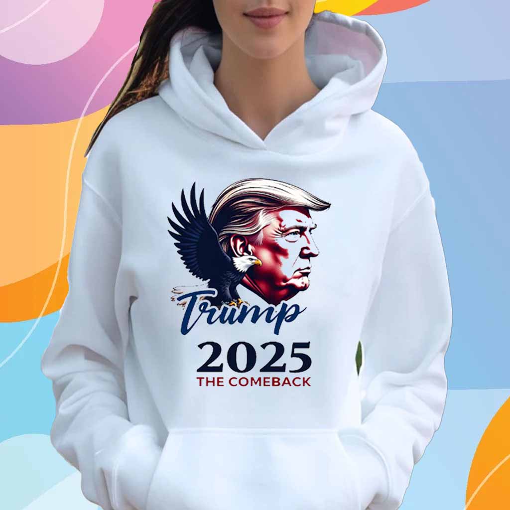 Trump 2025 The Comeback T-Shirt
