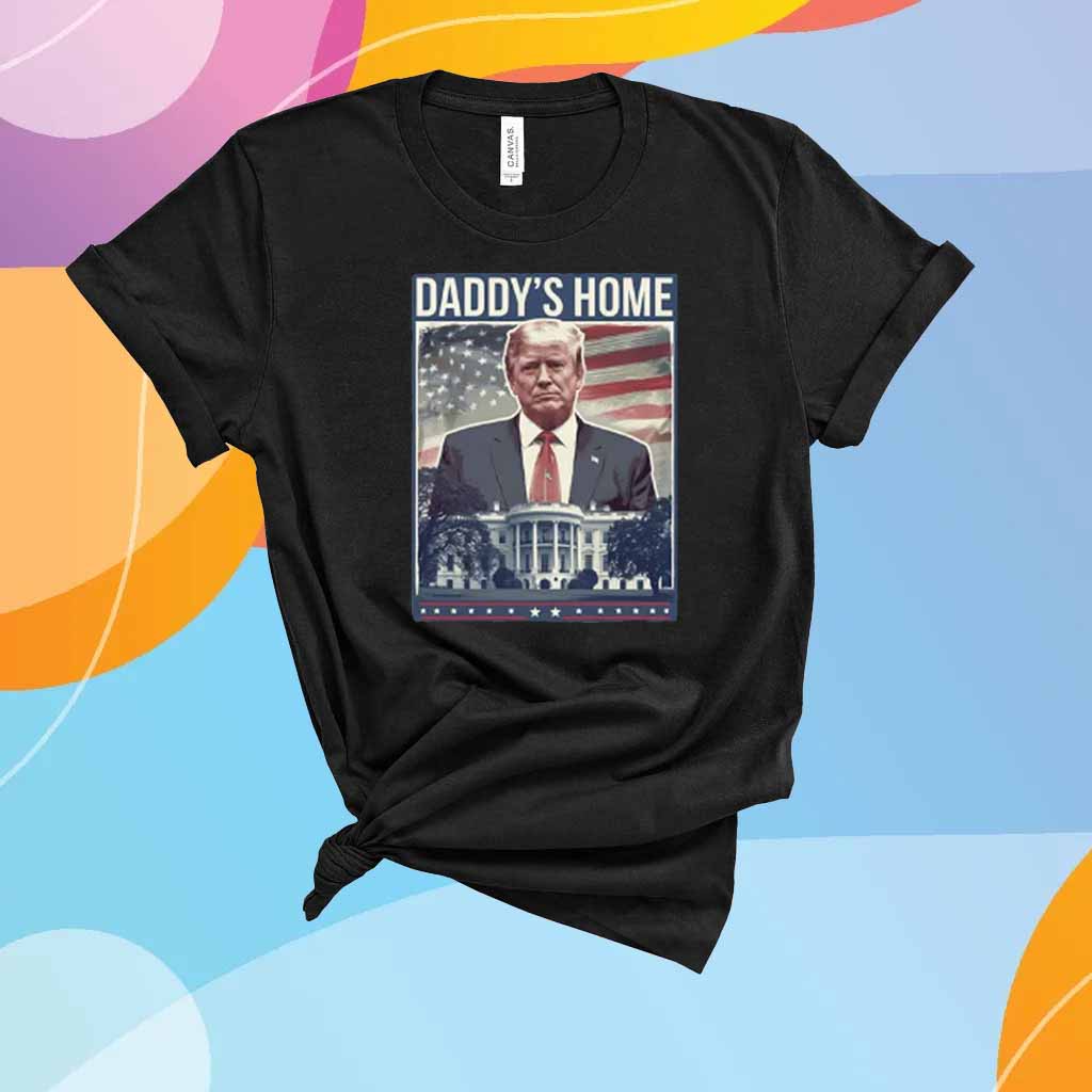 Trump Daddy's Home White House 2025 T-Shirt