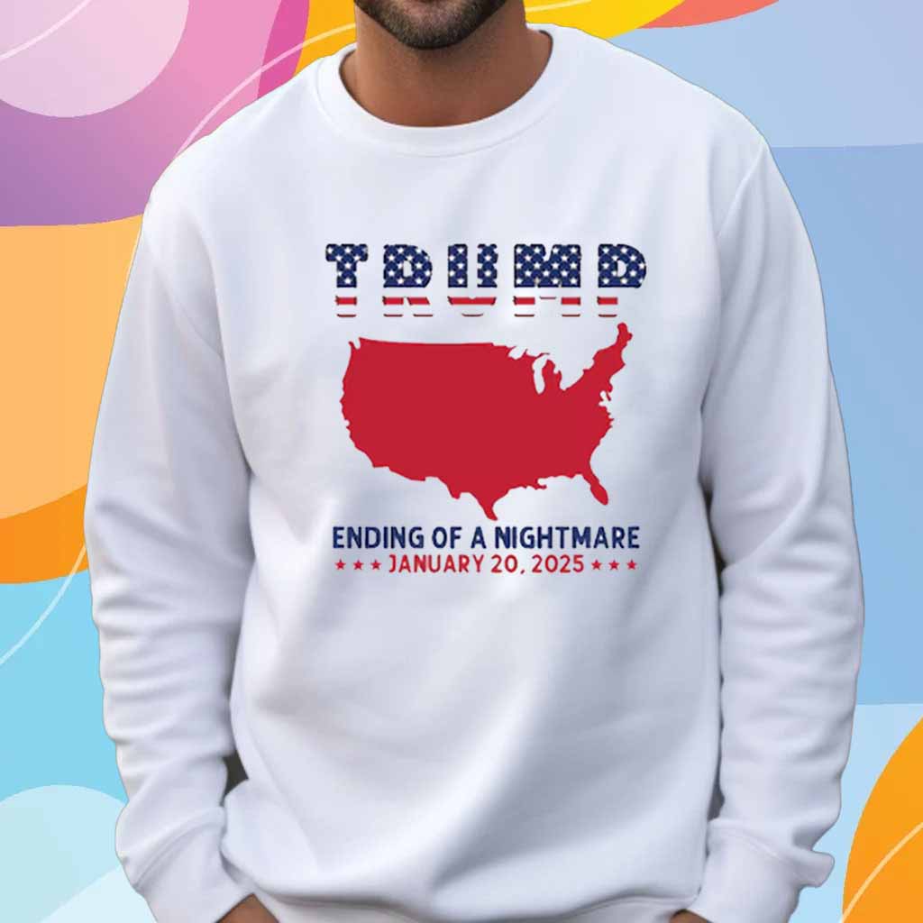 Trump Ending Of A Nightmare 2025 T-Shirt