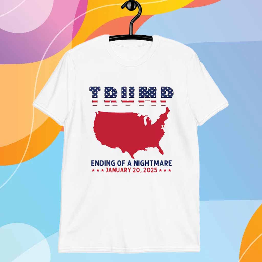 Trump Ending Of A Nightmare 2025 T-Shirt