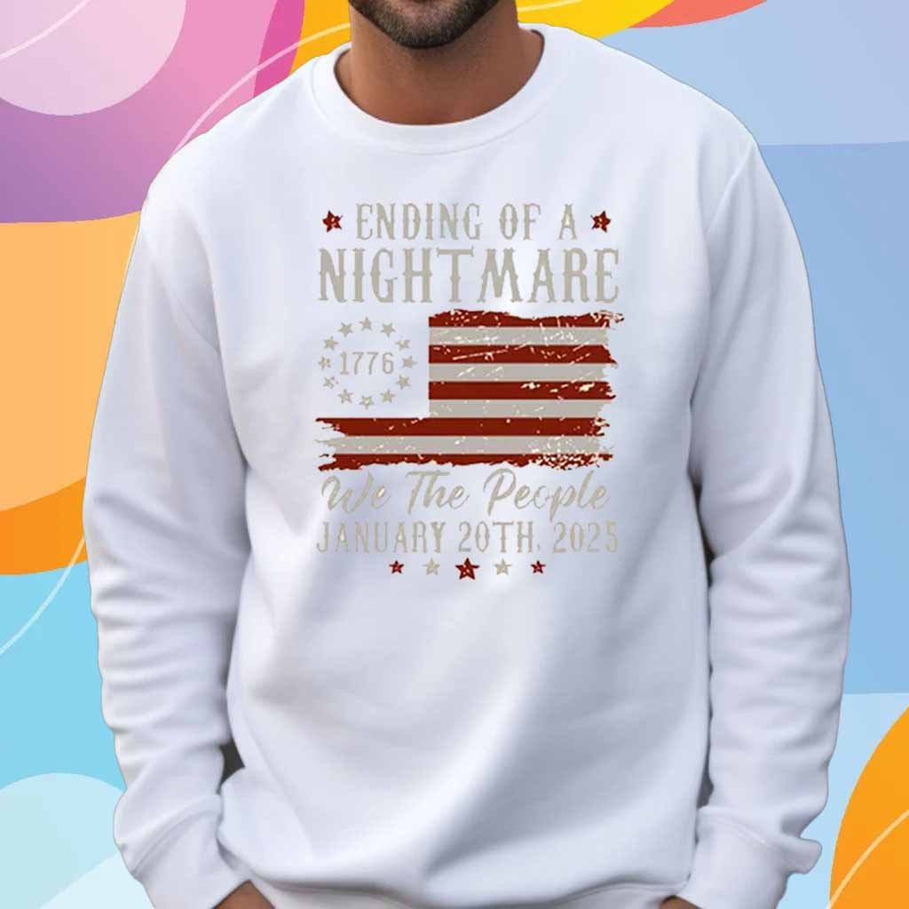 Trump Ending Of A Nightmare We The People 2025 T-Shirt