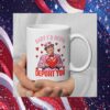 Trump Mug – Funny Valentine's Day Mug