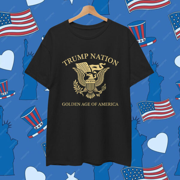 Trump Nation Golden of America Eagle Seal Shirt
