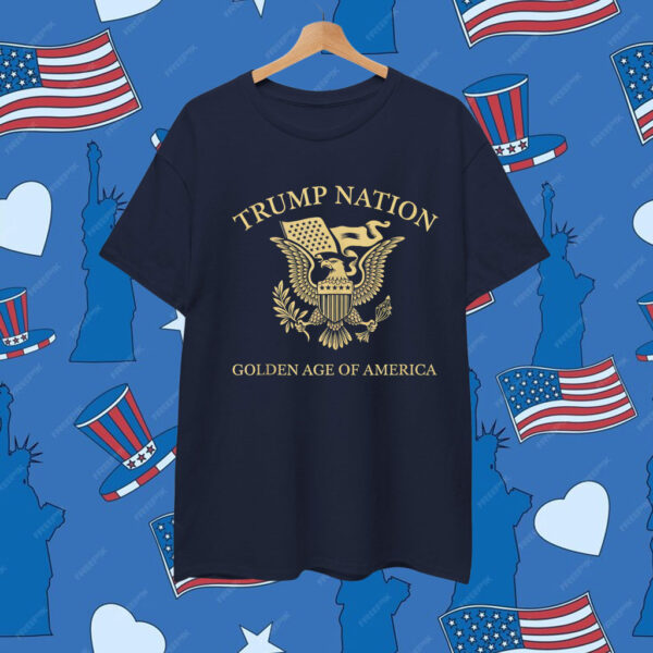 Trump Nation Golden of America Eagle Seal Shirt
