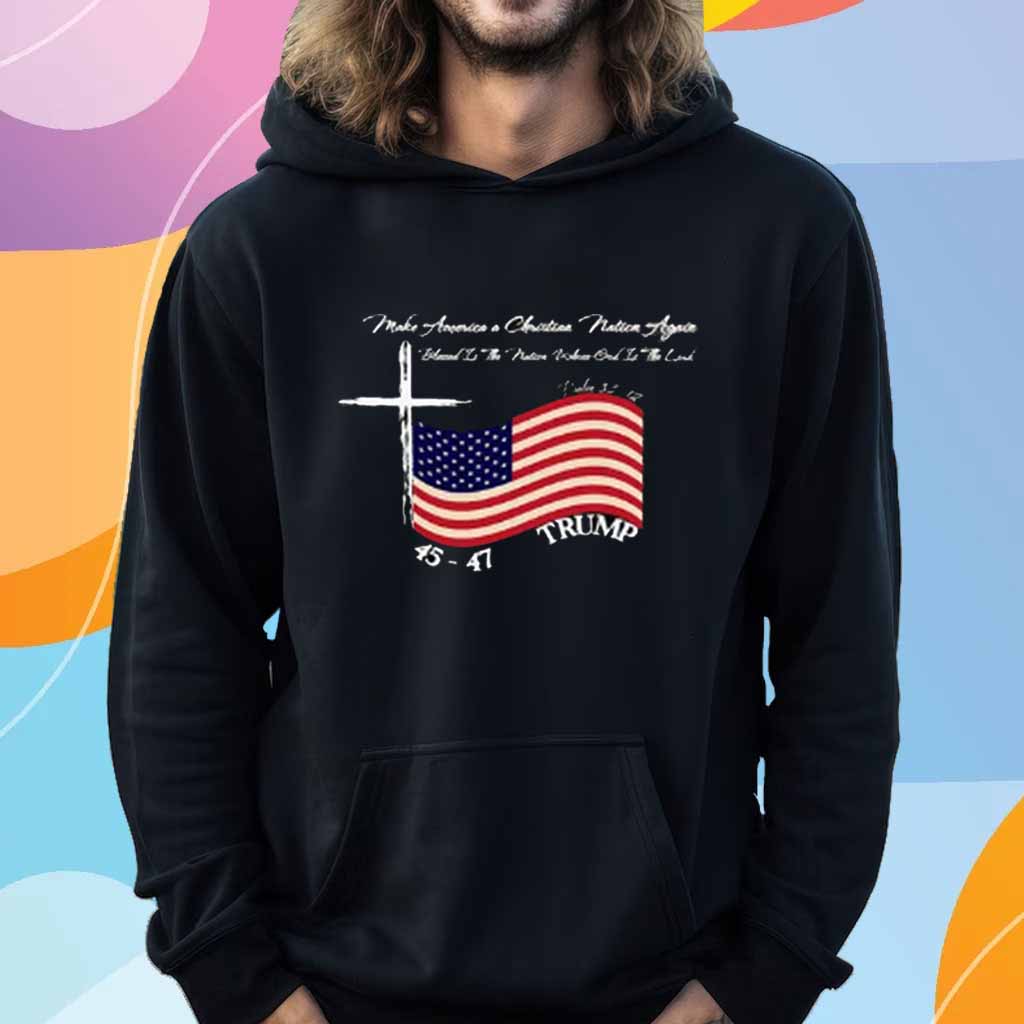 Trump President Make America a Christian Nation Again T-Shirt