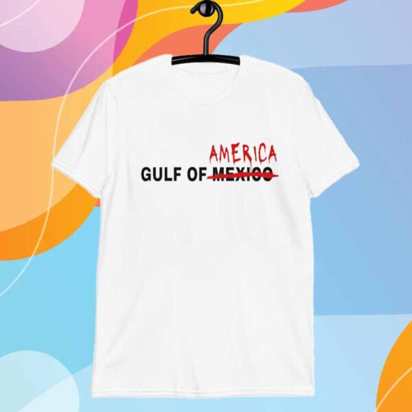 Trump Shirt - Gulf of AMERICA T-Shirt