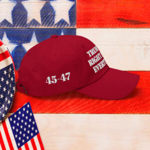 Trump Was Right About Everything Dad Hat