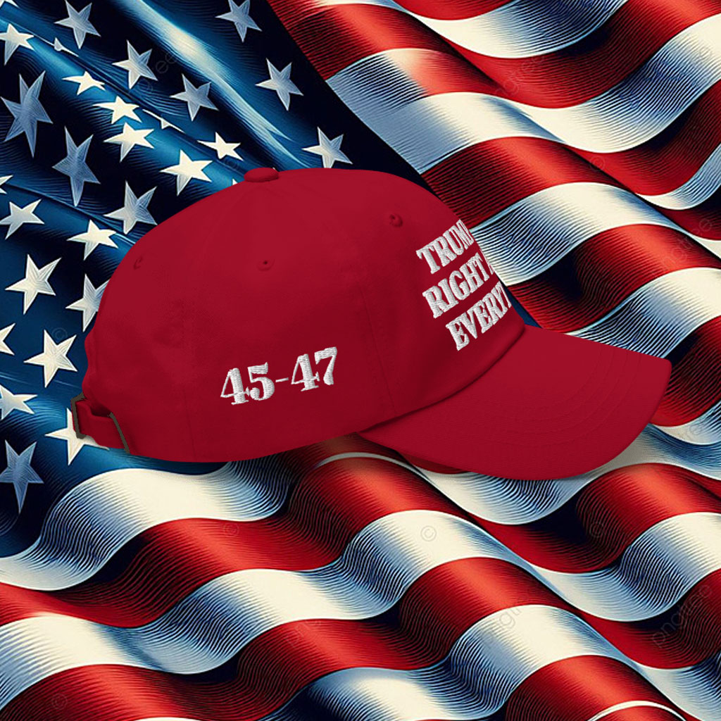 Trump Was Right About Everything Hat