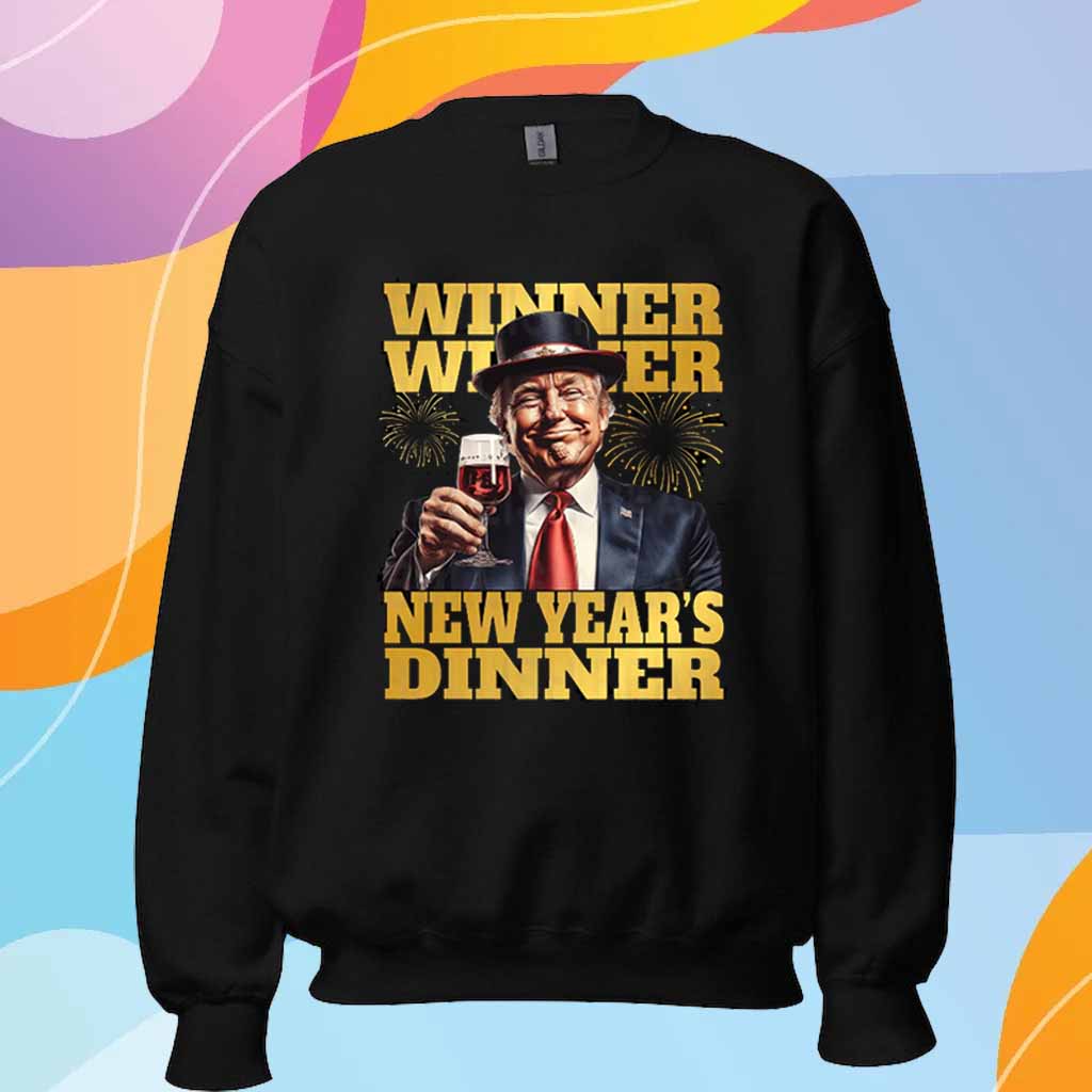 Winner Winner Trump President New Year T-Shirt