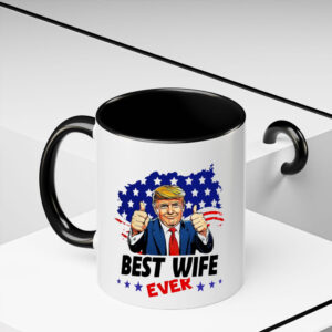 Best Wife Ever, Trump Wife Mug