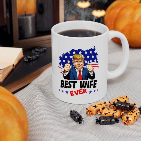 Best Wife Ever, Trump Wife Mug