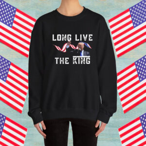 Donald Trump - Long Live The King Shirt