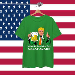 Donald Trump Make St. Patrick's Day Great Again Beer Drinking Shirt