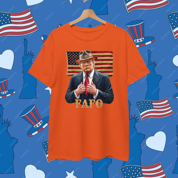 Funny Fafo Trump Photo 2025 Design Shirt