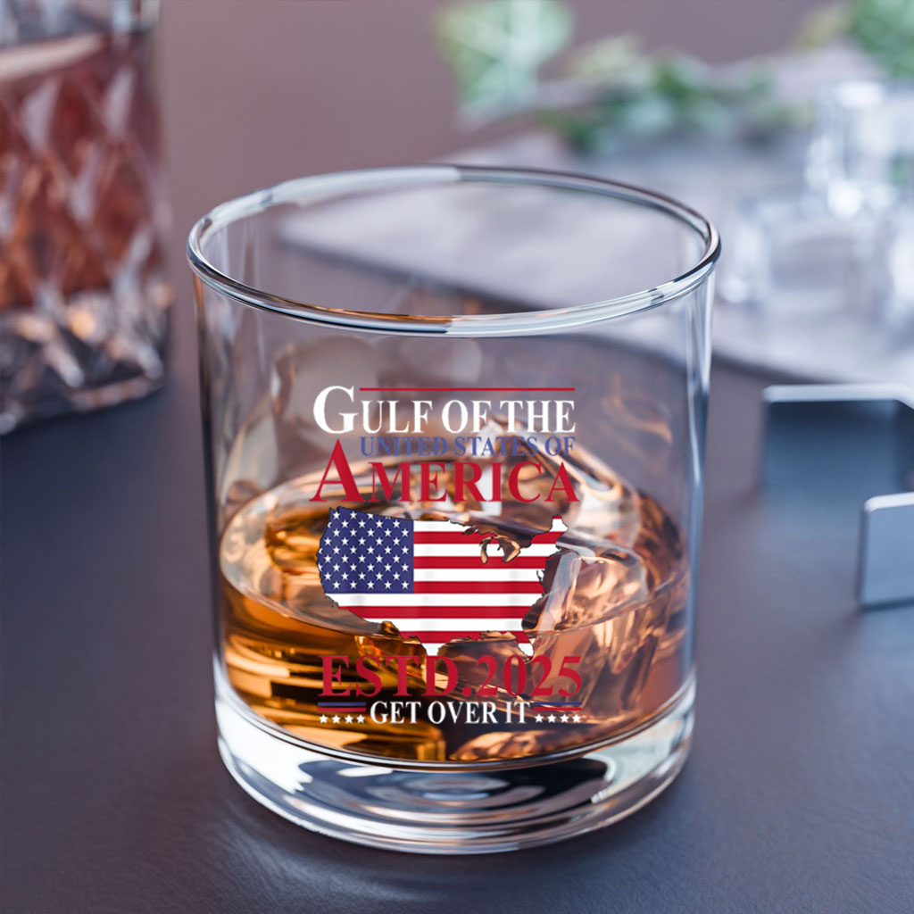 Gulf of US America Estd 2025 Get Over It Patriotic Whiskey Glass