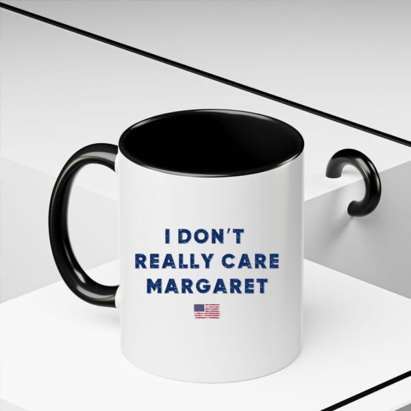 I Don't Really Care Margaret 2025 Mug