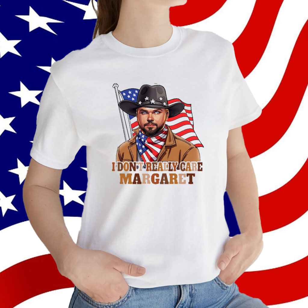 I Don't Really Care Margaret 2025 Shirt