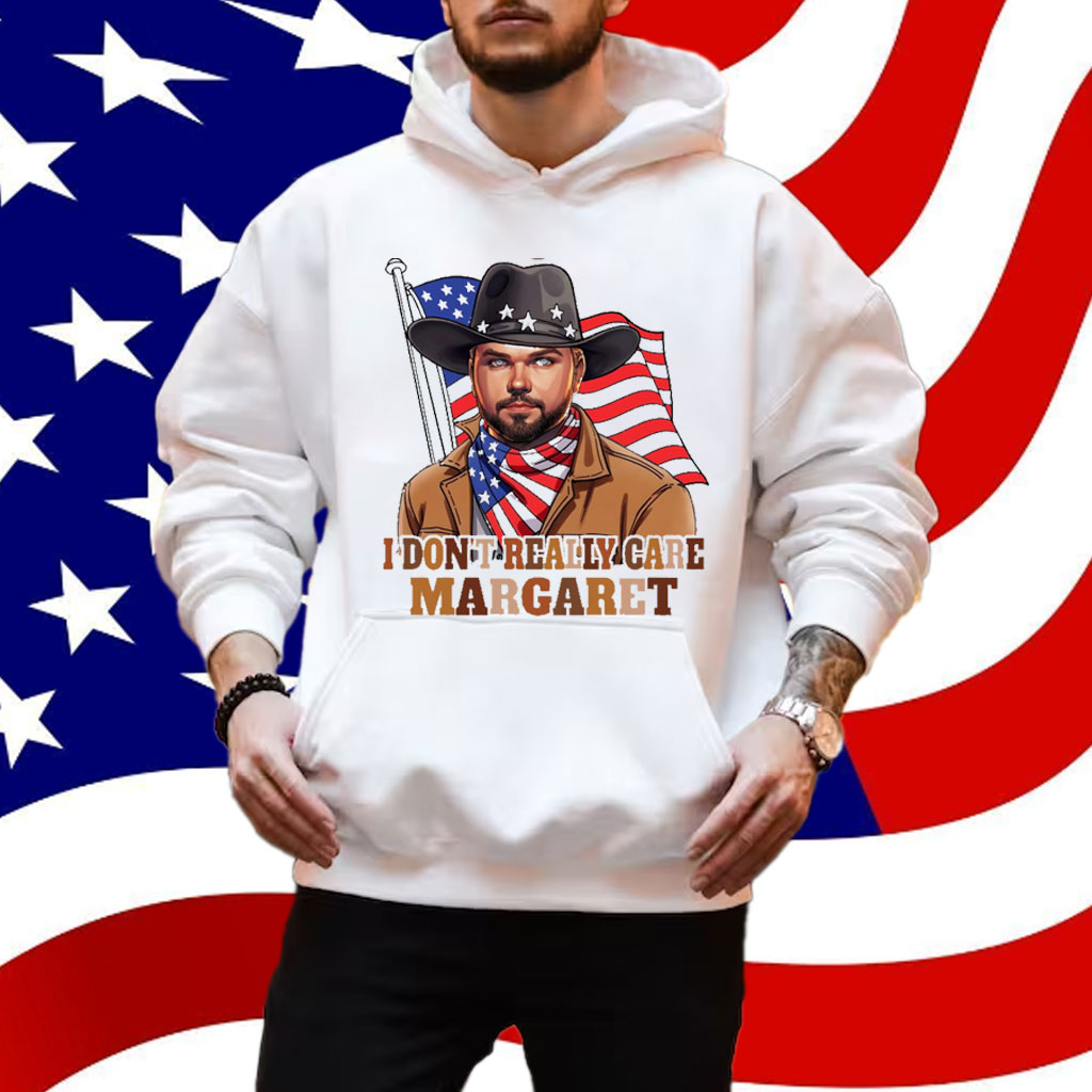 I Don't Really Care Margaret 2025 Shirt