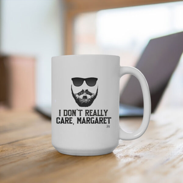I don't really care Margaret Classic Mug