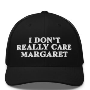 JD Vance I Don't Really Care Margaret 2025 Trucker Cap