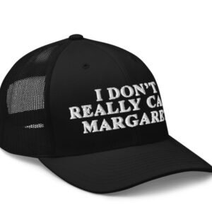 JD Vance I Don't Really Care Margaret 2025 Trucker Cap