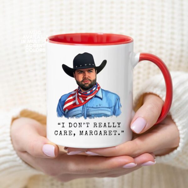 JD Vance "I Don't Really Care Margaret" Quote Mug