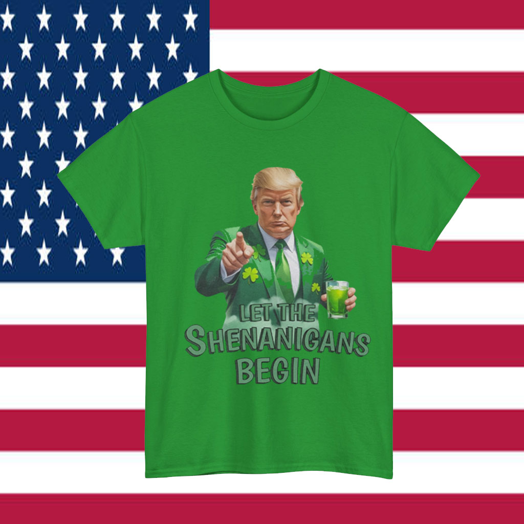 Let The Shenanigans Begin Trump Beer St Patricks Day Unisex T-Shirt