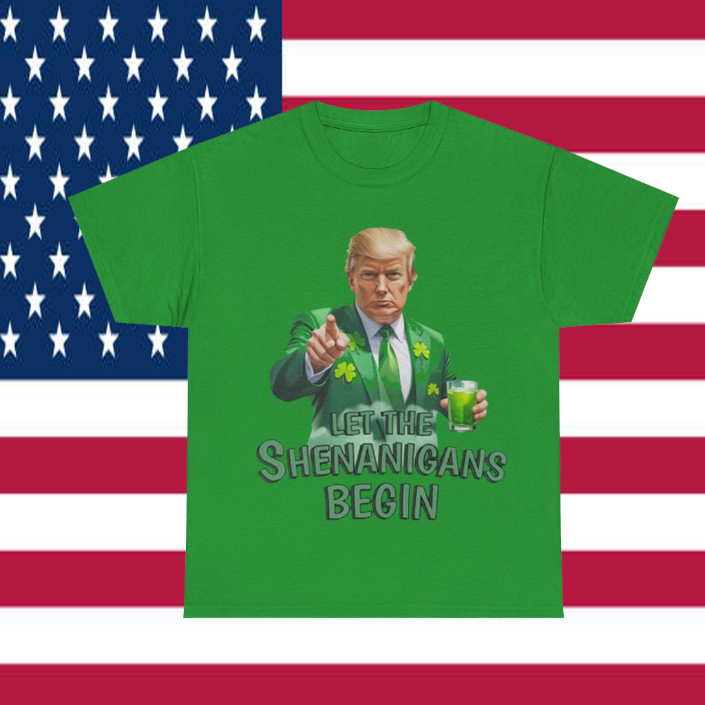 Let The Shenanigans Begin Trump Beer St Patricks Day Unisex T-Shirt
