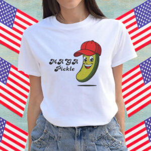 MAGA Pickle Tshirt, Funny Maga